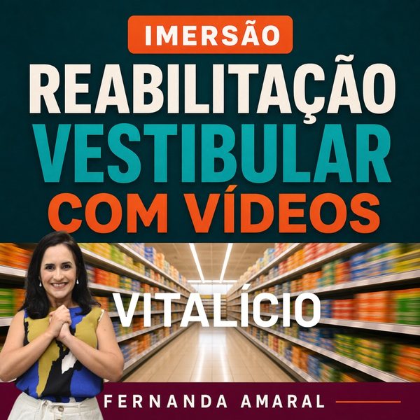 Capa da Imersão Reabilitação Vestibular com Vídeos, vitalício, de Fernanda Amaral