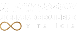 Black Friday · Jornada do Equilíbrio Vitalícia